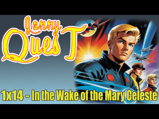 the real adventures of jonny quest 1x14 - in the wake of the mary celeste